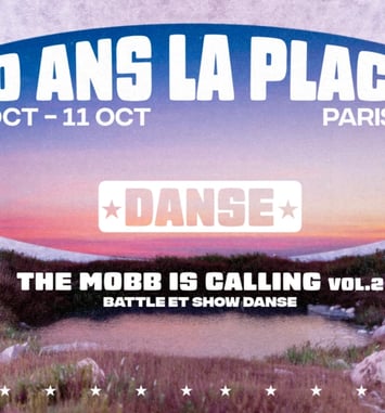 The Mobb is calling vol2 · Battle & Show de danse : 10 ans de La Place