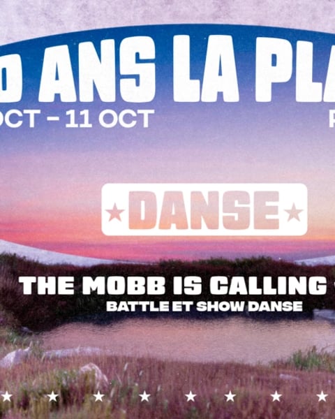 The Mobb is calling vol2 · Battle & Show de danse : 10 ans de La Place