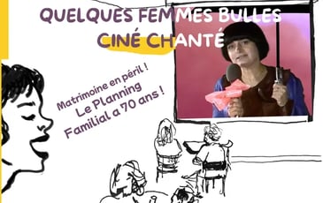 Quelques femmes bulles - ciné-chanté