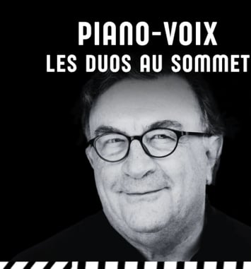 Piano-voix, les duos au sommet