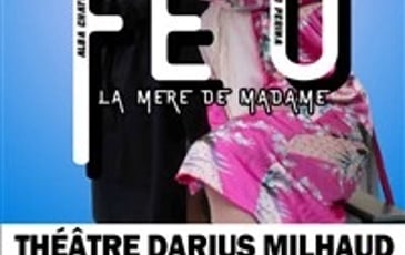 Feu la mère de Madame