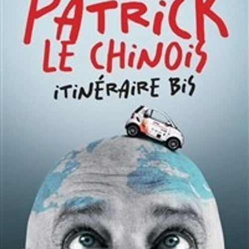 Patrick Le Chinois dans Itinéraire Bis 1