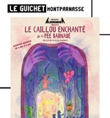 Le caillou enchanté de la fée Barnabé