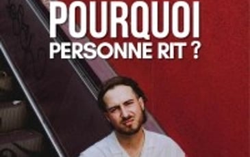 Arthur Ravix : Pourquoi personne rit ?