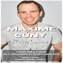 Maxime Cuny, Métier Passion