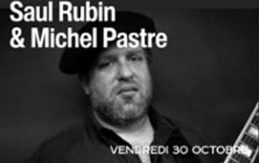 Saul Rubin & Michel Pastre