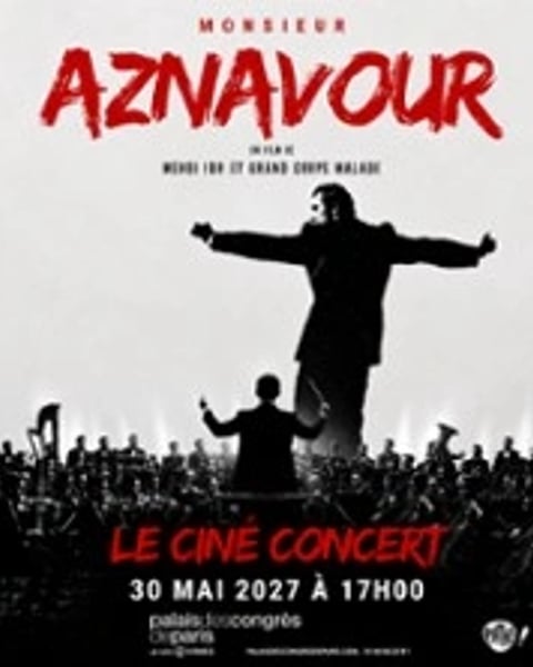 Monsieur Aznavour en ciné-concert