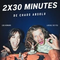 Luciole de Feu et Lou Howard, 2x30 minutes de chaos absolu