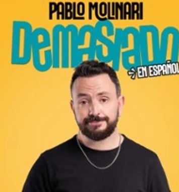 Pablo Molinari, Demasiado