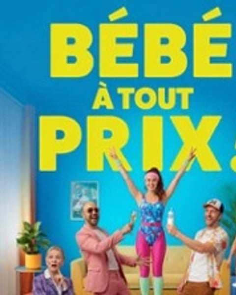 Bébé à tout prix