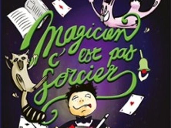Magicien, c'est pas Sorcier