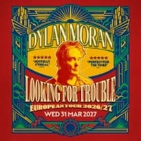 Dylan Moran, Looking For Trouble