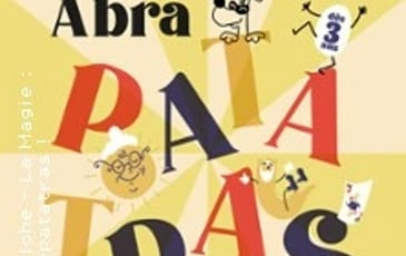La Magie, Abra-Patatras !