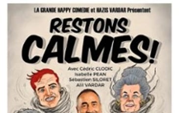 Restons Calmes en rodage
