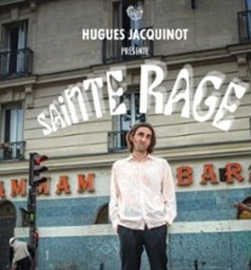 Hugues Jacquinot : Sainte Rage