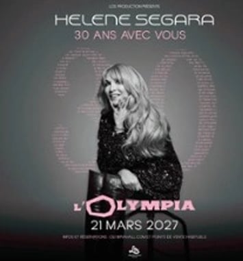 Hélène Ségara, 30 ans avec vous