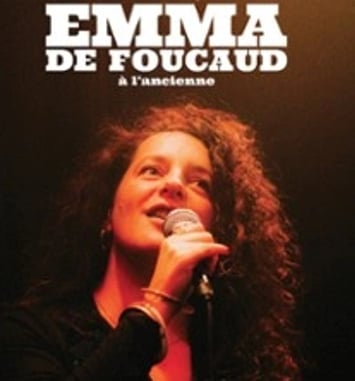 Emma de Foucaud, À l'ancienne