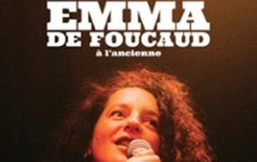 Emma de Foucaud, À l'ancienne