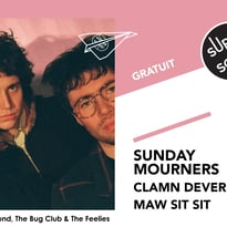 Sunday Mourners • Clamn Dever • Maw Sit Sit