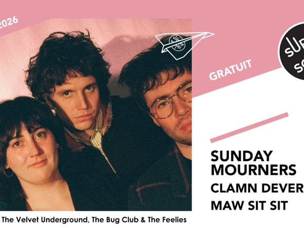Sunday Mourners • Clamn Dever • Maw Sit Sit