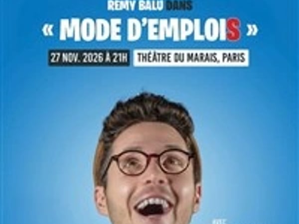 Rémi Balu dans Mode d'emplois