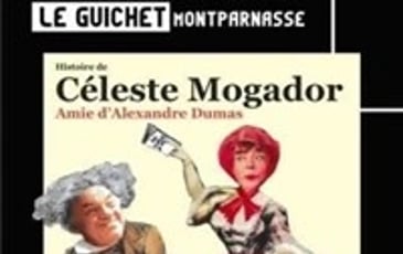 Histoire de Céleste Mogador, amie d'Alexandre Dumas