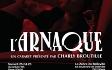 L'Arnaque, un cabaret présenté par Charly Broutille