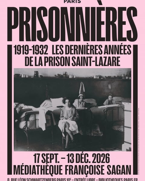 Prisonnières : Les Dernières Années de la Prison Saint-Lazare (1919-1932)