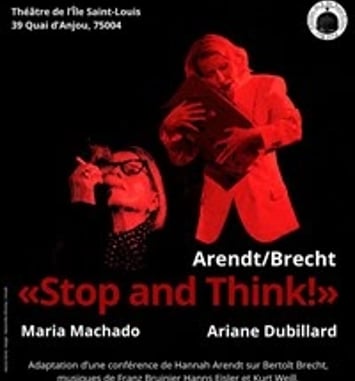 Arendt / Brecht : Stop and Think !