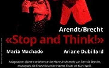 Arendt / Brecht : Stop and Think !
