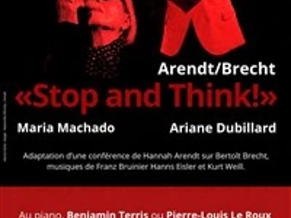 Arendt / Brecht : Stop and Think !