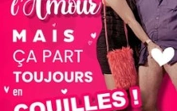 C'est beau l'amour, mais ça part toujours en couilles !