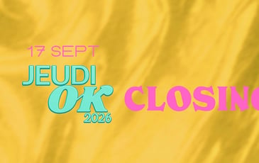 Jeudi OK : Closing