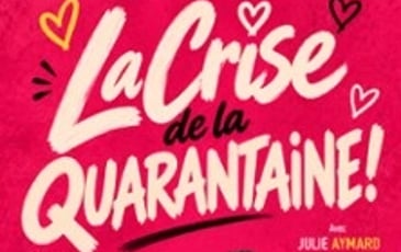 La Crise de la Quarantaine !