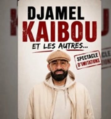 Djamel Kaibou et les Autres...