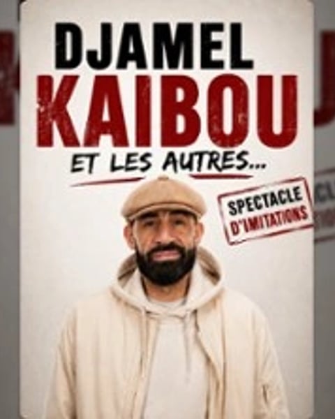 Djamel Kaibou et les Autres...