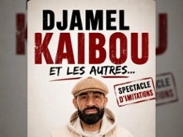 Djamel Kaibou et les Autres...
