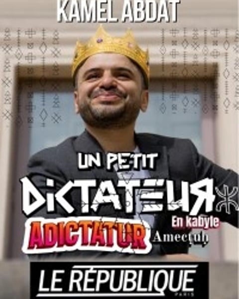 Kamel Abdat : Un Petit Dictateur (version kabyle)
