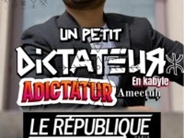 Kamel Abdat : Un Petit Dictateur (version kabyle)