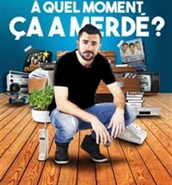 Anthony Joubert dans A quel moment ça a merdé ?