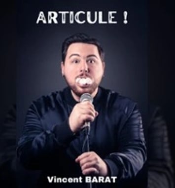 Vincent Barat, Articule !
