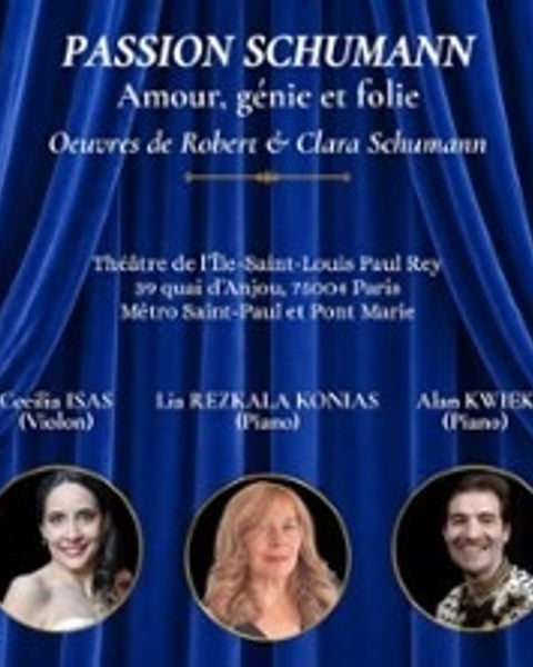 Passion Schumann, Amour, génie et folie