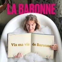 Vis ma vie de Baronne