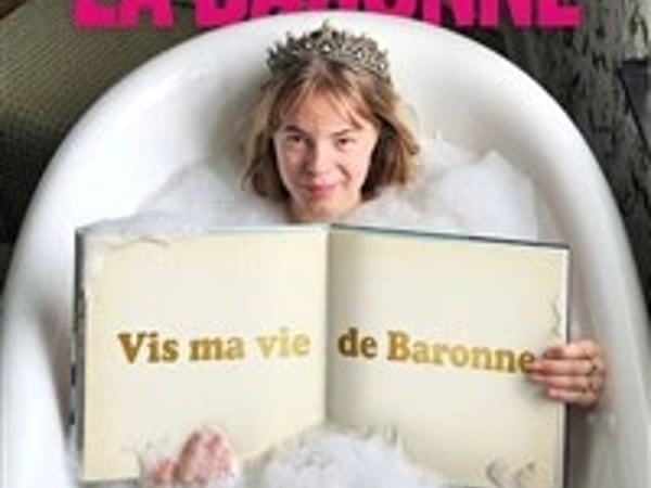 Vis ma vie de Baronne