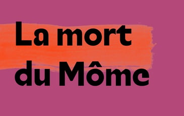 La mort du Môme