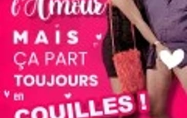 C'est beau l'amour, mais ça part toujours en couilles !