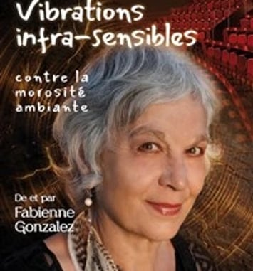 Vibrations infra-sensibles contre la morosité ambiante