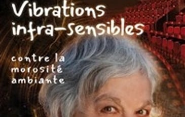 Vibrations infra-sensibles contre la morosité ambiante