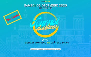 Tournoi élèves 1er tour Monday Morning vs Château d'Eau