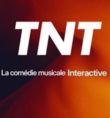 TNT : Nouveau spectacle expérimental !